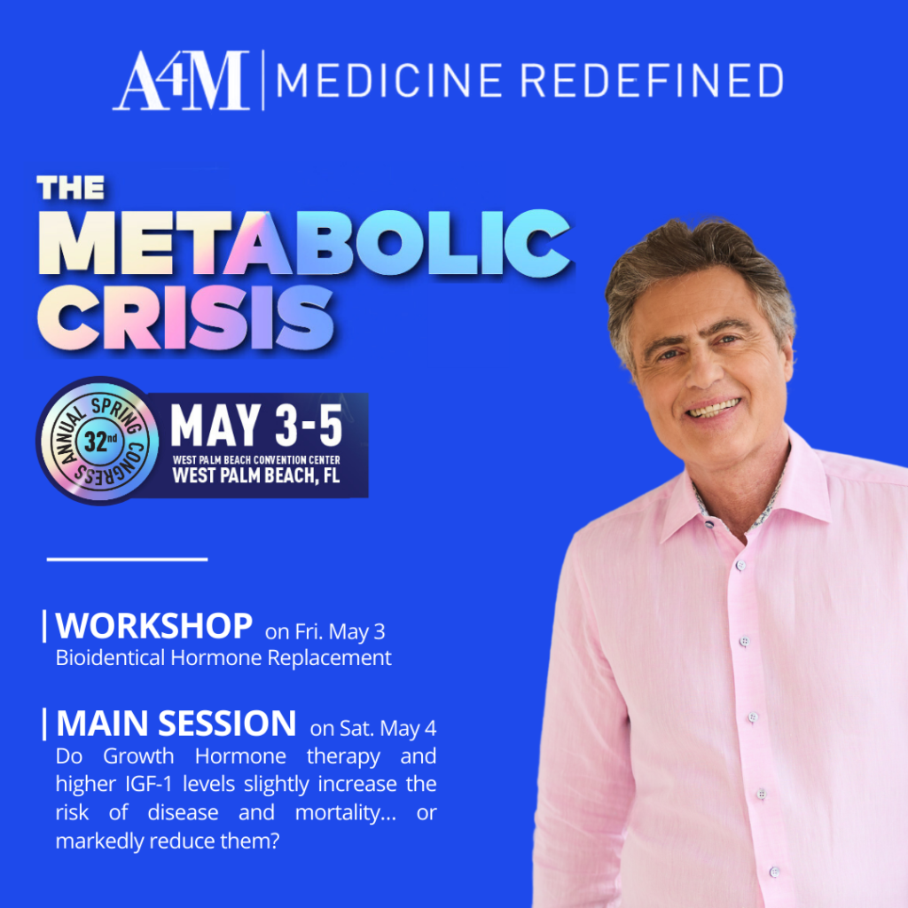 3 to 5 May 2024 and Main Session at the A4M “Metabolic